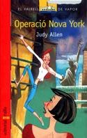OPERACIO NOVA YORK | 9788466100991 | ALLEN, JUDY | Galatea Llibres | Librería online de Reus, Tarragona | Comprar libros en catalán y castellano online