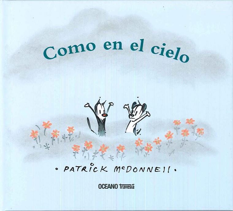 COMO EN EL CIELO | 9786074009552 | MCDONNELL, PATRICK | Galatea Llibres | Librería online de Reus, Tarragona | Comprar libros en catalán y castellano online