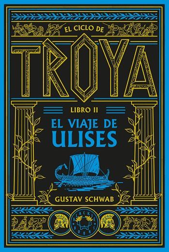 EL CICLO DE TROYA. LIBRO 2: EL VIAJE DE ULISES | 9791388154102 | SCHWAB, GUSTAV | Galatea Llibres | Librería online de Reus, Tarragona | Comprar libros en catalán y castellano online