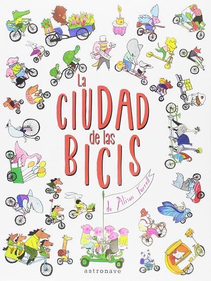 LA CIUDAD DE LAS BICIS | 9788467928877 | FARRELL, ALISON | Galatea Llibres | Librería online de Reus, Tarragona | Comprar libros en catalán y castellano online