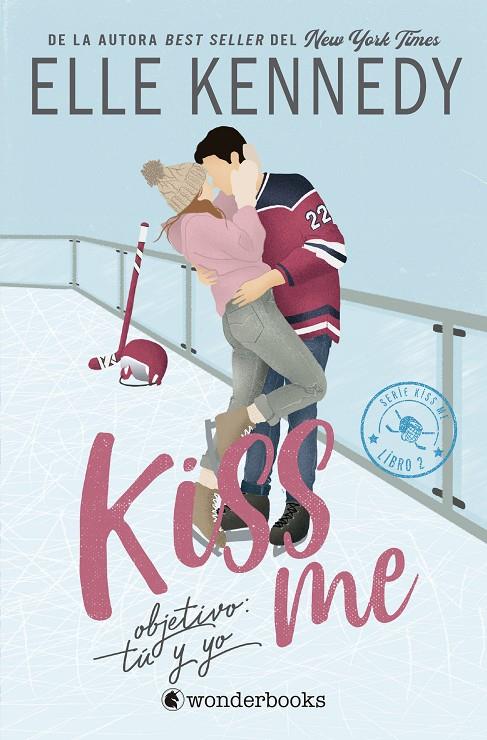OBJETIVO: TÚ Y YO (#KISS ME 2) | 9788410425231 | KENNEDY, ELLE | Galatea Llibres | Llibreria online de Reus, Tarragona | Comprar llibres en català i castellà online