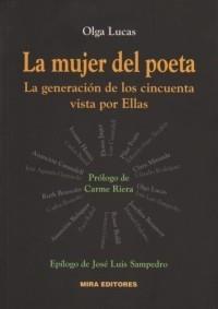 MUJER DEL POETA: LA GENERACIÓN DE LOS CINCUENTA VISTA POR ELLAS | 9788484653349 | LUCAS, OLGA | Galatea Llibres | Librería online de Reus, Tarragona | Comprar libros en catalán y castellano online