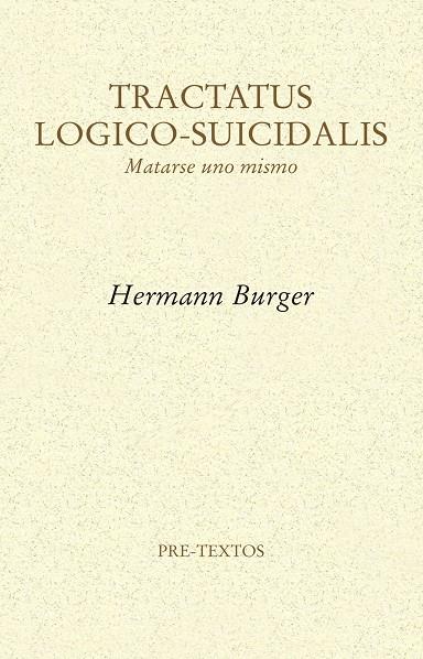 TRACTATUS LOGICO-SUICIDALIS | 9788416906178 | BURGER, HERMANN | Galatea Llibres | Llibreria online de Reus, Tarragona | Comprar llibres en català i castellà online