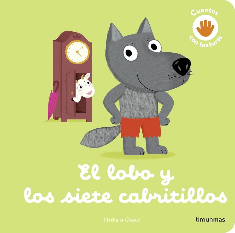 EL LOBO Y LOS SIETE CABRITILLOS. CUENTO CON TEXTURAS | 9788408279020 | CHOUX, NATHALIE | Galatea Llibres | Librería online de Reus, Tarragona | Comprar libros en catalán y castellano online