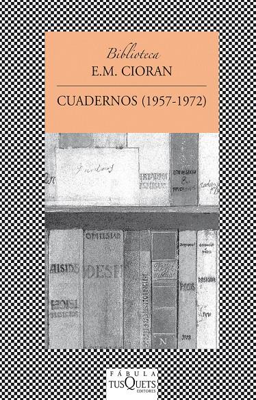 CUADERNOS (1957-1972) | 9788483830178 | CIORAN, E.M. | Galatea Llibres | Librería online de Reus, Tarragona | Comprar libros en catalán y castellano online