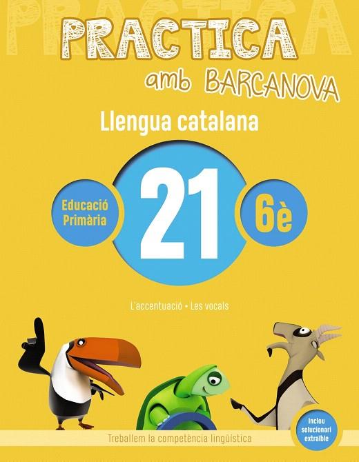 PRACTICA AMB BARCANOVA. LLENGUA CATALANA 21 | 9788448945220 | Galatea Llibres | Librería online de Reus, Tarragona | Comprar libros en catalán y castellano online