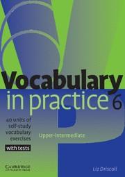 VOCABULARY IN PRACTICE 6 | 9780521601269 | DRISCOLL, LIZ | Galatea Llibres | Librería online de Reus, Tarragona | Comprar libros en catalán y castellano online