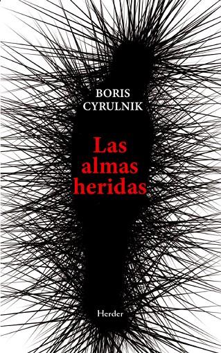 LAS ALMAS HERIDAS | 9788425452758 | CYRULNIK, BORIS | Galatea Llibres | Librería online de Reus, Tarragona | Comprar libros en catalán y castellano online