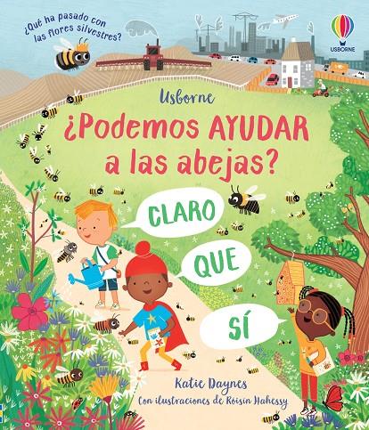 ¿PODEMOS AYUDAR A LAS ABEJAS? | 9781803702223 | DAYNES, KATIE | Galatea Llibres | Llibreria online de Reus, Tarragona | Comprar llibres en català i castellà online