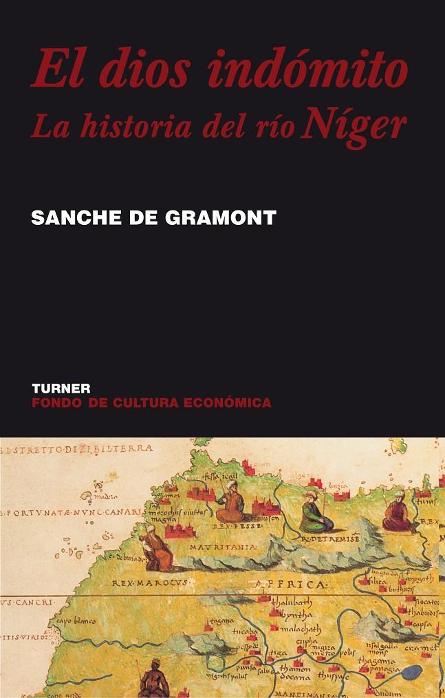 DIOS INDOMITO. LA HISTORIA DEL RIO NIGER, EL | 9788475065892 | DE GRAMONT, SANCHE | Galatea Llibres | Librería online de Reus, Tarragona | Comprar libros en catalán y castellano online