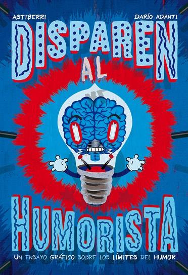DISPAREN AL HUMORISTA | 9788416251940 | ADANTI, DARÍO | Galatea Llibres | Llibreria online de Reus, Tarragona | Comprar llibres en català i castellà online