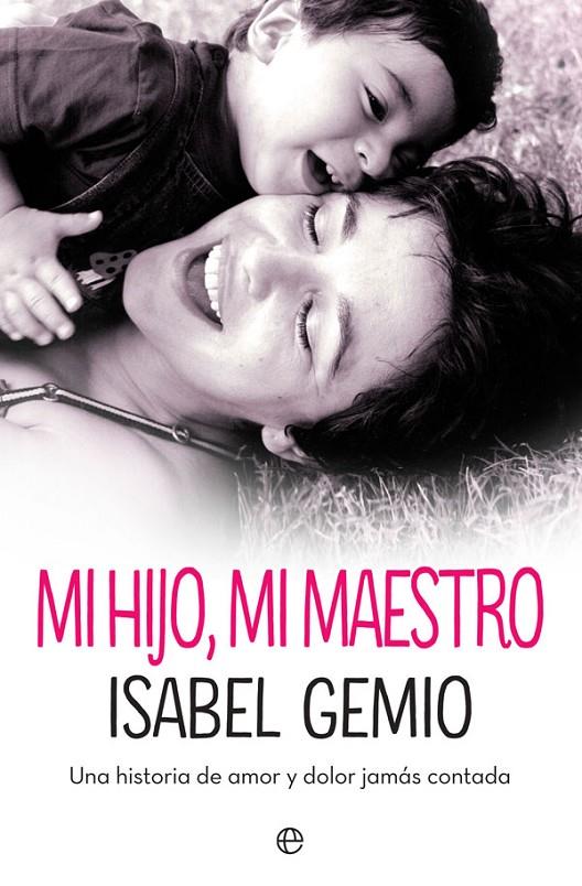 MI HIJO, MI MAESTRO | 9788491644002 | GEMIO, ISABEL | Galatea Llibres | Llibreria online de Reus, Tarragona | Comprar llibres en català i castellà online