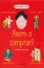 ANEM A COMPRAR? | 9788448018900 | Galatea Llibres | Librería online de Reus, Tarragona | Comprar libros en catalán y castellano online