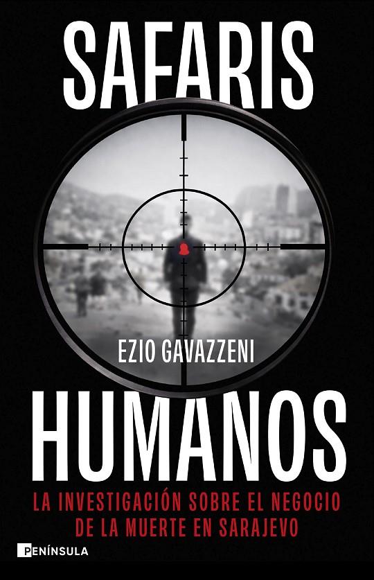 SAFARIS HUMANOS | 9788411005289 | GAVAZZENI, EZIO | Galatea Llibres | Llibreria online de Reus, Tarragona | Comprar llibres en català i castellà online