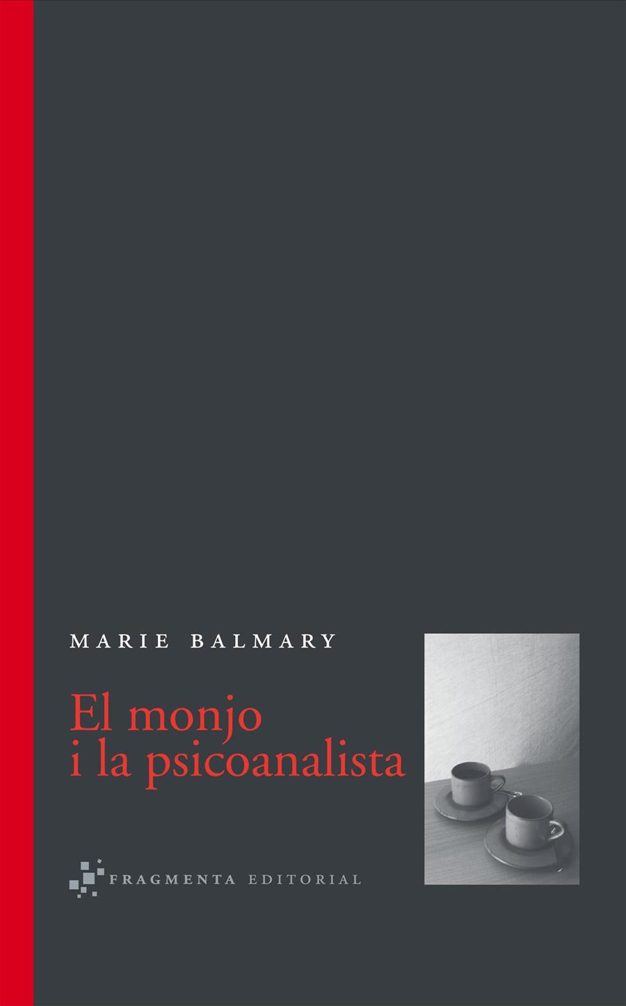 MONJO I LA PSICOANALISTA, EL | 9788493569563 | BALMARY, MARIE | Galatea Llibres | Librería online de Reus, Tarragona | Comprar libros en catalán y castellano online