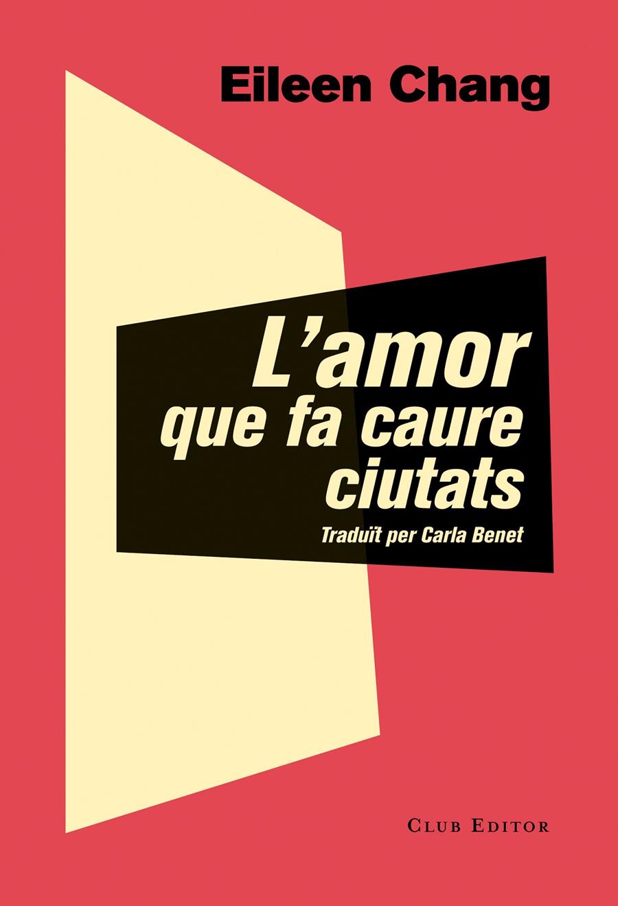 L'AMOR QUE FA CAURE CIUTATS | 9788473292054 | CHANG, EILEEN | Galatea Llibres | Librería online de Reus, Tarragona | Comprar libros en catalán y castellano online