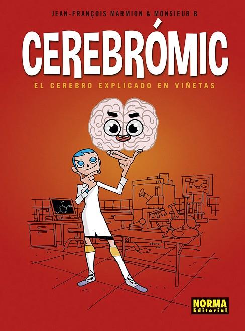 CEREBROMIC. EL CEREBRO EXPLICADO EN VIÑETAS | 9788467960419 | MARMION-MONSIEUR B. | Galatea Llibres | Librería online de Reus, Tarragona | Comprar libros en catalán y castellano online