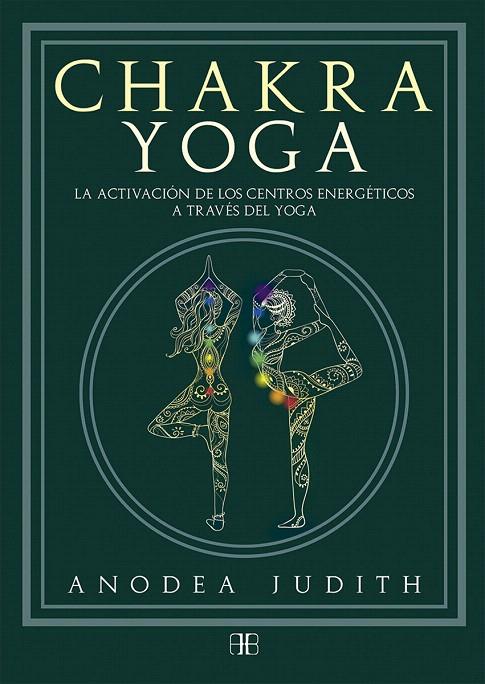 CHAKRA YOGA | 9788415292777 | JUDITH, ANODEA | Galatea Llibres | Librería online de Reus, Tarragona | Comprar libros en catalán y castellano online