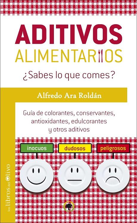 ADITIVOS ALIMENTARIOS | 9788494113369 | ARA, ALFREDO | Galatea Llibres | Librería online de Reus, Tarragona | Comprar libros en catalán y castellano online