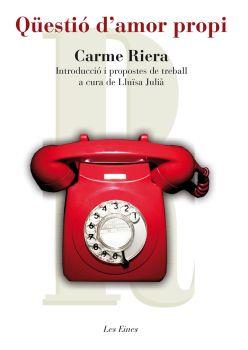 QUESTIO D´AMOR PROPI | 9788492672080 | RIERA, CARME | Galatea Llibres | Llibreria online de Reus, Tarragona | Comprar llibres en català i castellà online