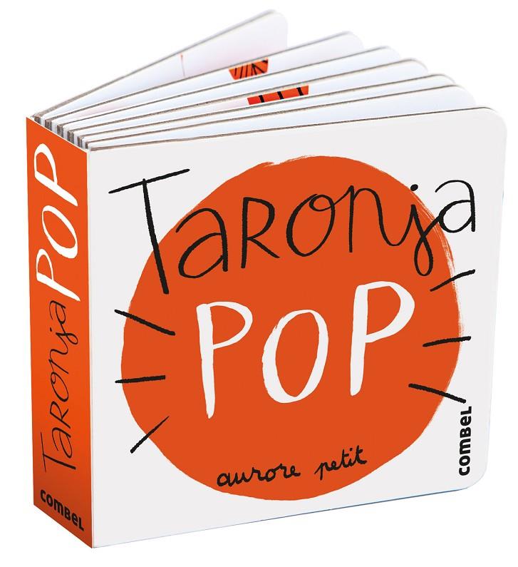 TARONJA POP | 9788411582315 | PETIT, AURORE | Galatea Llibres | Llibreria online de Reus, Tarragona | Comprar llibres en català i castellà online