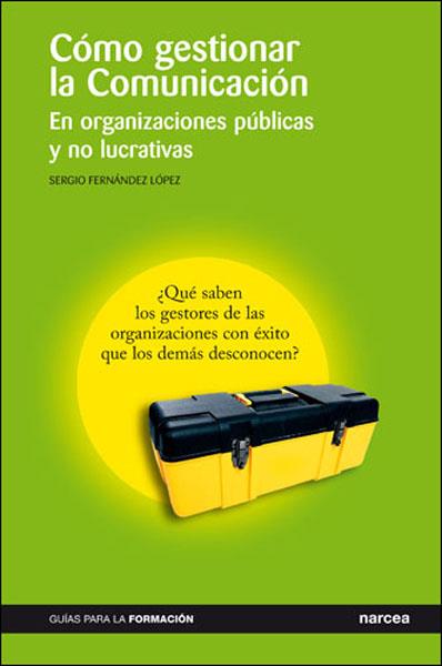 COMO GESTIONAR LA EDUCACION : EN ORGANIZACIONES PUBLICAS Y P | 9788427715653 | FERNANDEZ LOPEZ, SERGIO | Galatea Llibres | Librería online de Reus, Tarragona | Comprar libros en catalán y castellano online