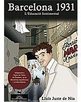 BARCELONA 1931. L'EDUCACIÓ SENTIMENTAL | 9788496730328 | JUSTE DE NIN, LLUÍS | Galatea Llibres | Llibreria online de Reus, Tarragona | Comprar llibres en català i castellà online