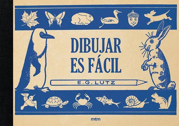 DIBUJAR ES FÁCIL | 9788417165314 | LUTZ, EDWIN GEORGE | Galatea Llibres | Llibreria online de Reus, Tarragona | Comprar llibres en català i castellà online