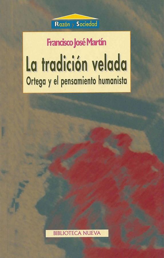 TRADICION VELADA, LA | 9788470306044 | MARTIN, FRANCISCO JOSE | Galatea Llibres | Llibreria online de Reus, Tarragona | Comprar llibres en català i castellà online
