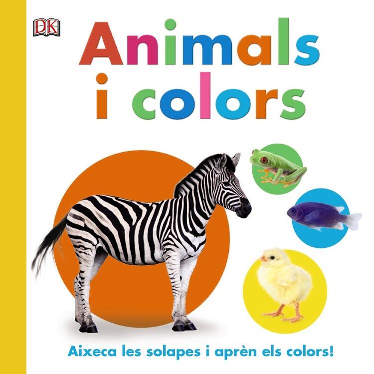 ANIMALS I COLORS | 9788499067360 | SIRETT, DAWN | Galatea Llibres | Librería online de Reus, Tarragona | Comprar libros en catalán y castellano online