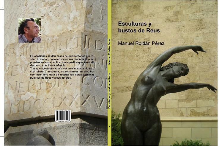 ESCULTURAS Y BUSTOS DE REUS | 9788499813097 | ROLDAN, MANUEL | Galatea Llibres | Librería online de Reus, Tarragona | Comprar libros en catalán y castellano online