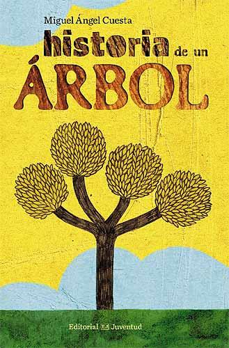 HISTORIA DE UN ARBOL | 9788426138224 | CUESTA, MIGUEL ANGEL | Galatea Llibres | Librería online de Reus, Tarragona | Comprar libros en catalán y castellano online