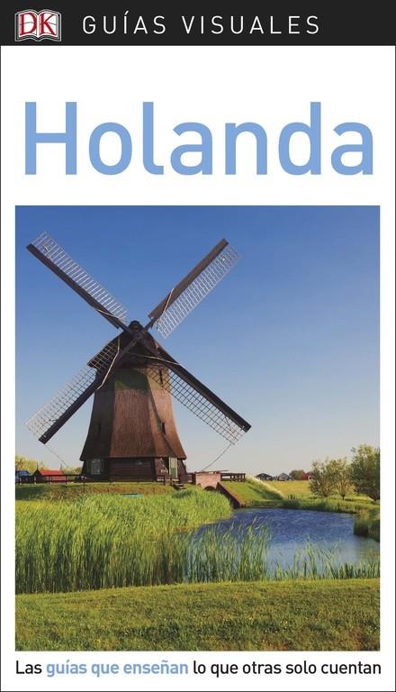 HOLANDA GUIAS VISUALES 2018 | 9780241338247 | Galatea Llibres | Llibreria online de Reus, Tarragona | Comprar llibres en català i castellà online