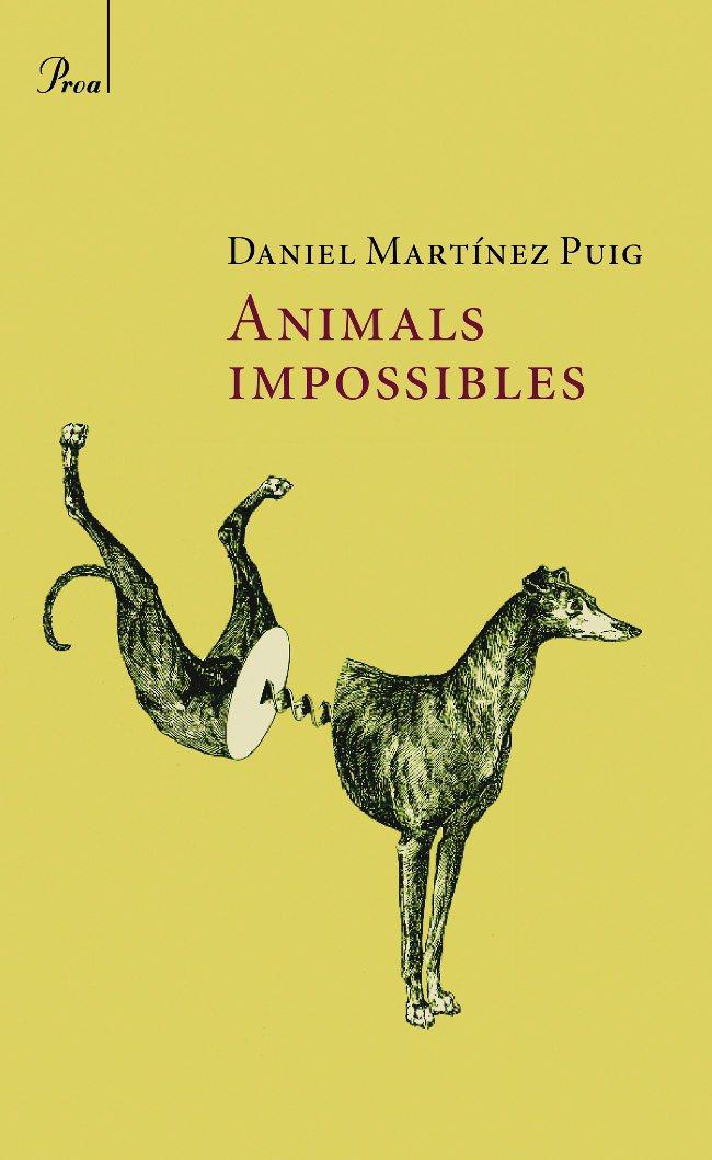 ANIMALS IMPOSSIBLES | 9788482560021 | MARTINEZ, DANIEL | Galatea Llibres | Llibreria online de Reus, Tarragona | Comprar llibres en català i castellà online