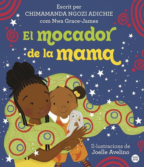 EL MOCADOR DE LA MAMA | 9788413895086 | NGOZI ADICHIE, CHIMAMANDA | Galatea Llibres | Llibreria online de Reus, Tarragona | Comprar llibres en català i castellà online