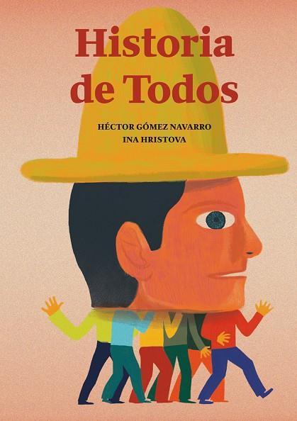 HISTORIA DE TODOS | 9788494636875 | GóMEZ NAVARRO, HéCTOR | Galatea Llibres | Librería online de Reus, Tarragona | Comprar libros en catalán y castellano online