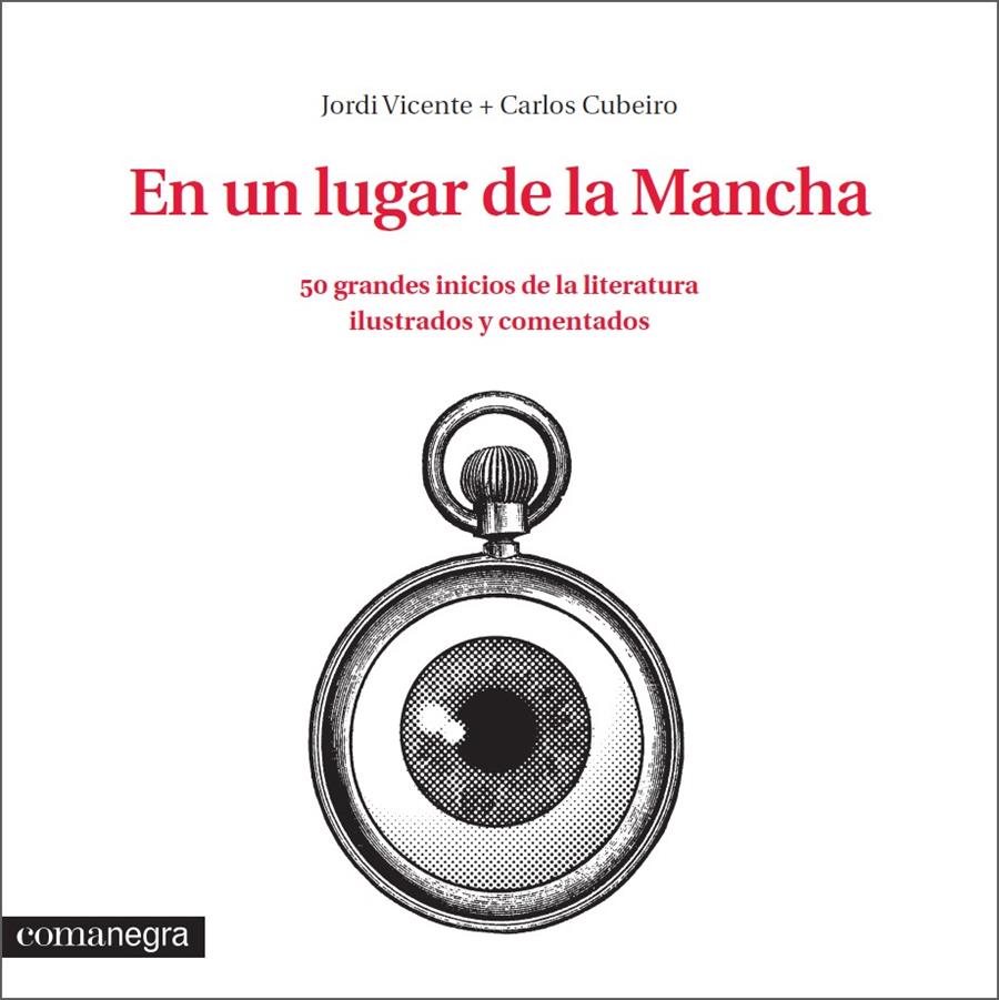 EN UN LUGAR DE LA MANCHA | 9788416033324 | VICENTE, JORDI/DÍAZ CUBEIRO, CARLOS | Galatea Llibres | Llibreria online de Reus, Tarragona | Comprar llibres en català i castellà online