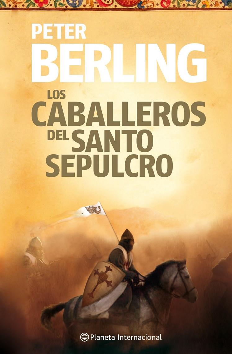 CABALLEROS DEL SANTO SEPULCRO, LOS | 9788408106074 | BERLING, PETER | Galatea Llibres | Llibreria online de Reus, Tarragona | Comprar llibres en català i castellà online