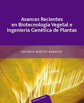 AVANCES RECIENTES EN BIOTECNOLOGIA VEGETAL E INGENIERIA GENE | 9788429110036 | BENITEZ BURRACO, ANTONIO | Galatea Llibres | Librería online de Reus, Tarragona | Comprar libros en catalán y castellano online