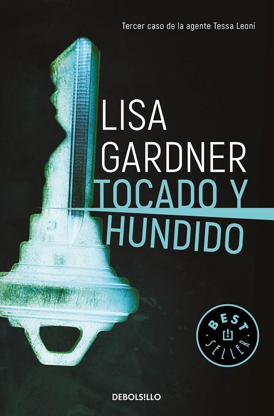 TOCADO Y HUNDIDO (TESSA LEONI 3) | 9788466347020 | GARDNER, LISA | Galatea Llibres | Librería online de Reus, Tarragona | Comprar libros en catalán y castellano online