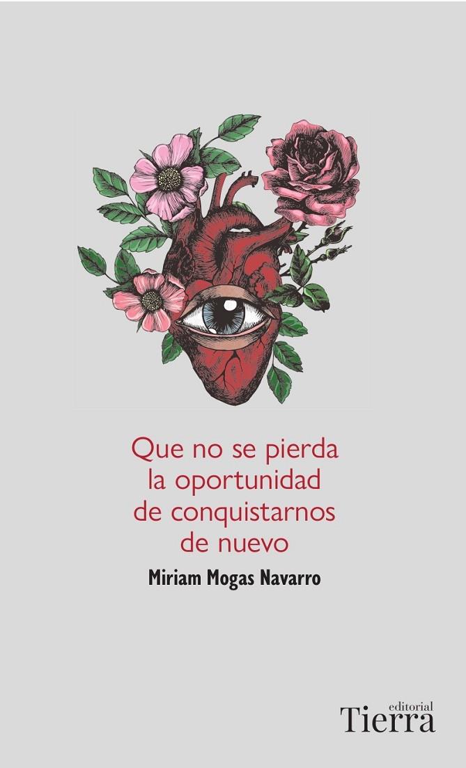 QUE NO SE PIERDA LA OPORTUNIDAD DE CONQUISTARNOS DE NUEVO | 9788418927669 | MOGAS NAVARRO, MIRIAM | Galatea Llibres | Librería online de Reus, Tarragona | Comprar libros en catalán y castellano online