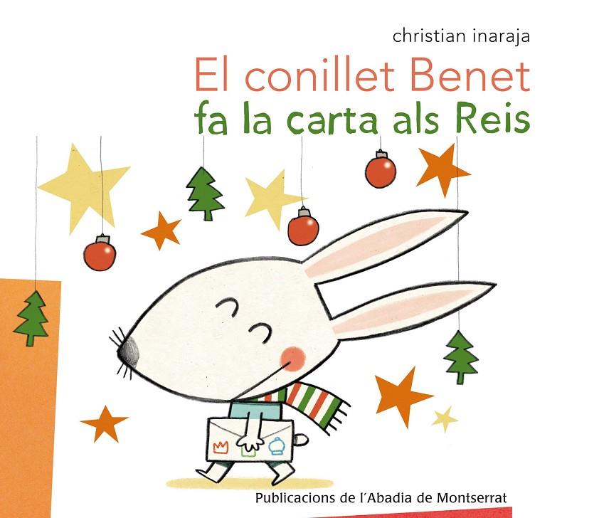 EL CONILLET BENET FA LA CARTA ALS REIS | 9788498836486 | INARAJA, CHRSITIAN | Galatea Llibres | Llibreria online de Reus, Tarragona | Comprar llibres en català i castellà online