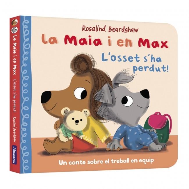 LA MAIA I EN MAX - L'OSSET S'HA PERDUT! | 9788448870317 | BEARDSHAW, ROSALIND | Galatea Llibres | Librería online de Reus, Tarragona | Comprar libros en catalán y castellano online