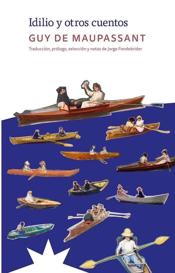 IDILIO Y OTROS CUENTOS | 9788412935585 | DE MAUPASSANT, GUY | Galatea Llibres | Librería online de Reus, Tarragona | Comprar libros en catalán y castellano online