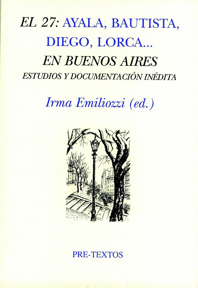 27 AYALA BAUTISTA DIEGO LORCA EN BUENOS AIRES,EL | 9788481919417 | EMILIOZZI,IRMA | Galatea Llibres | Llibreria online de Reus, Tarragona | Comprar llibres en català i castellà online