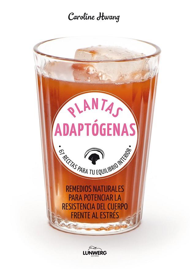 PLANTAS ADAPTÓGENAS | 9788417858308 | HWANG, CAROLINE | Galatea Llibres | Llibreria online de Reus, Tarragona | Comprar llibres en català i castellà online