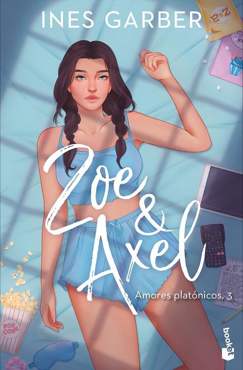 ZOE & AXEL (SERIE AMORES PLATÓNICOS, 3) | 9788408323303 | GARBER, INES | Galatea Llibres | Llibreria online de Reus, Tarragona | Comprar llibres en català i castellà online