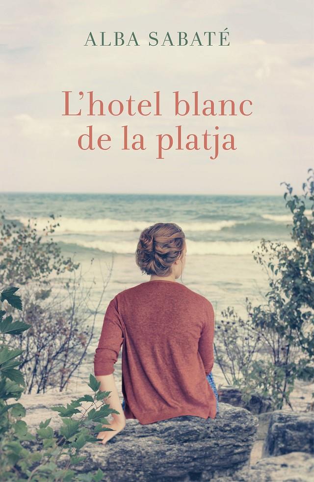 L'HOTEL BLANC DE LA PLATJA | 9788466420983 | SABATÉ, ALBA | Galatea Llibres | Librería online de Reus, Tarragona | Comprar libros en catalán y castellano online