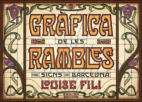 GRÀFICA DE LES RAMBLES. THE SIGNS OF BARCELONA | 9788425230837 | FILI, LOUISE | Galatea Llibres | Librería online de Reus, Tarragona | Comprar libros en catalán y castellano online