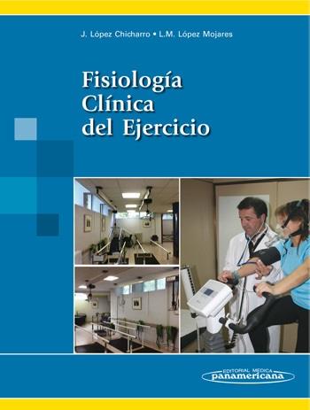 FISIOLOGIA CLINICA DEL EJERCICIO | 9788498351675 | LOPEZ CHICHARRO | Galatea Llibres | Llibreria online de Reus, Tarragona | Comprar llibres en català i castellà online